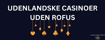 Bedste Casino Uden Rufus - Spill Sikkert og Ansvarligt