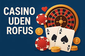 Bedste Casino Uden Rufus - Spill Sikkert og Ansvarligt