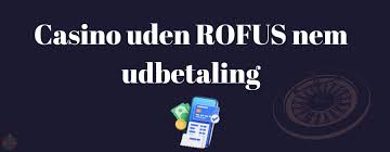 Casino Uden ROFUS med 40 En Guide til Online Spiloplevelser Casino Uden ROFUS med 40 En Guide til Online Spiloplevelser