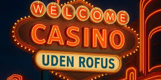 Find det bedste casino uden Rofus i Danmark Find det bedste casino uden Rofus i Danmark